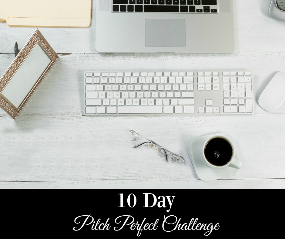 10 Day Pitch Perfect Challenge