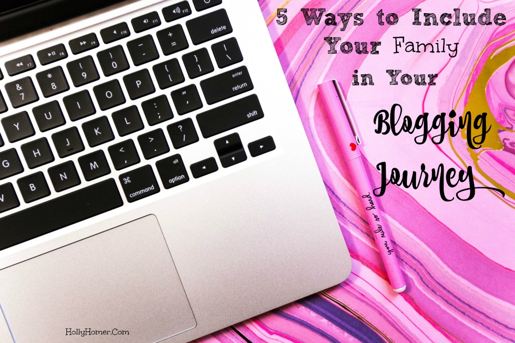 How to Include your Family in Your Blogging Journey