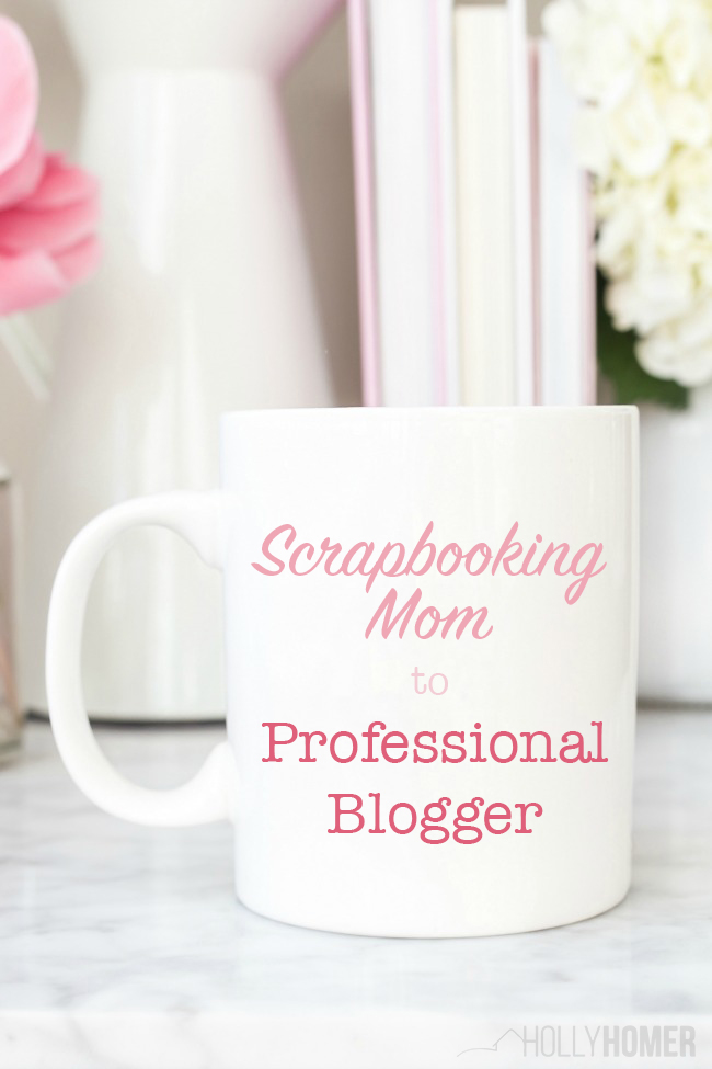 Holly Homer made the most incredible journey from scrapbooking mom to one of the most successful bloggers in the industry.