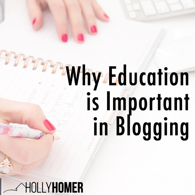 Why Education is Important in Blogging